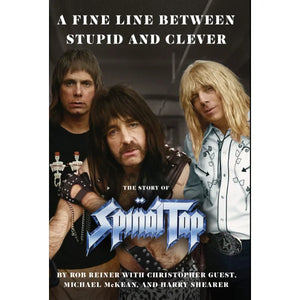 ROB REINER | FINE LINE BETWEEN STUPID AND CLEVER - THE STORY OF SPINAL TAP
