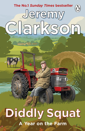 JEREMY CLARKSON | DIDDLY SQUAT A YEAR ON THE FARM