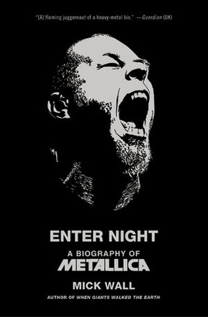 MICK WALL | METALLICA ENTER NIGHT