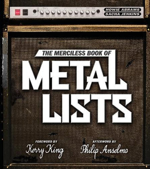 HOWIE ABRAMS | MERCILESS BOOK OF METAL LISTS