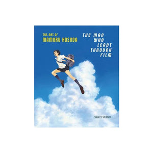 CHARLES SOLOMON | MAN WHO LEAPT THROUGH FILM THE ART OF MAMORU HOSODA