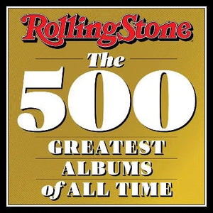 ROLLING STONE | ROLLING STONE THE 500 GREATEST ALBULMS OF ALL TIME