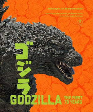 STEVE RYFLE ED GODZISZEWSKI | GODZILLA - THE FIRST 70 YEARS