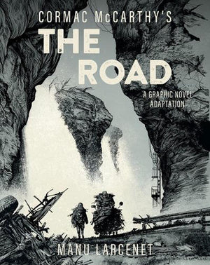 CORMAC MCCARTHY | THE ROAD: A GRAPHIC NOVEL ADAPTATION