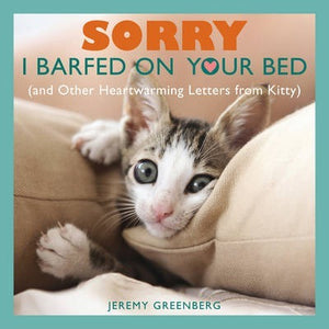 SORRY I BARFED ON YOUR BED | GREENBERG JEREMY