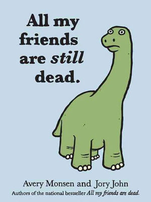 JOHN JORY / MONSEN AVERY | ALL MY FRIENDS ARE STILL DEAD