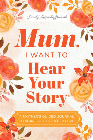 MUM I WANT TO HEAR YOUR STORY (EXPANDED EDITION)