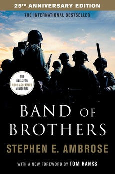 STEPHEN E AMBROSE | BAND OF BROTHERS