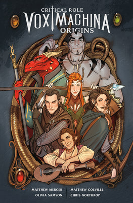 MATTHEW MERCER | CRITICAL ROLE: VOX MACHINA ORIGINS VOLUME I