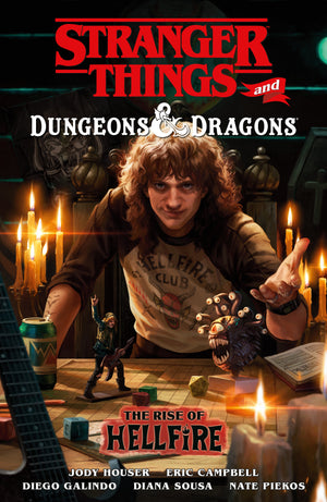 JODY HOUSER / ERIC CAMPBELL | STRANGER THINGS AND DUNGEONS AND DRAGONS: THE RISE OF HELLFIRE