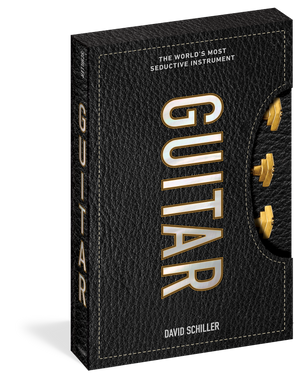 SCHILLER DAVID | GUITAR THE WORLDS MOST SEDUCTIVE INSTRUMENT