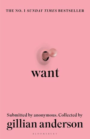 GILLIAN ANDERSON | WANT - SEXUAL FANTASIES BY ANONYMOUS