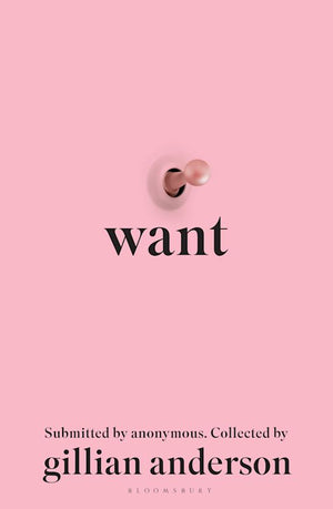 WANT - SEXUAL FANTASIES BY ANONYMOUS | GILLIAN ANDERSON