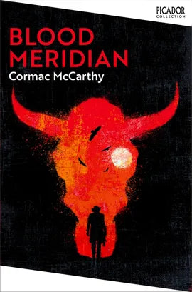 MCCARTHY CORMAC | BLOOD MERIDIAN OR THE EVENING REDNESS OF THE WEST