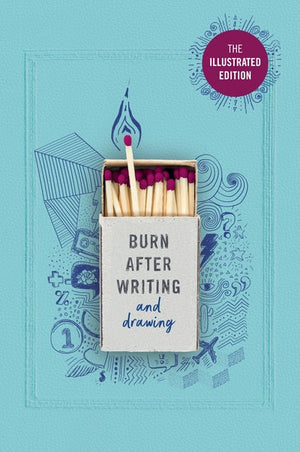 JONES SHARON | BURN AFTER WRITING AND DRAWING ILLUSTRATED JOURNAL