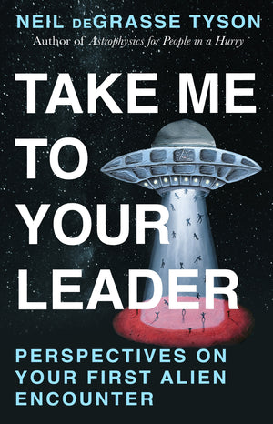 NEIL DEGRASSE TYSON | TAKE ME TO YOUR LEADER