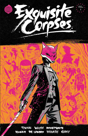 JAMES TYNION IV | EXQUISITE CORPSES VOLUME 1