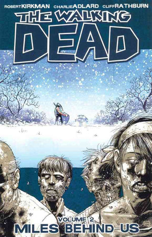 KIRKMAN ROBERT | WALKING DEAD VOL 2 MILES BEHIND US