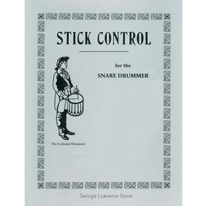 GEORGE STONE | STICK CONTROL FOR THE SNARE DRUMMER