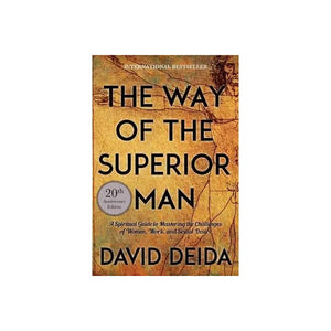 DAVID DEIDA | THE WAY OF THE SUPERIOR MAN