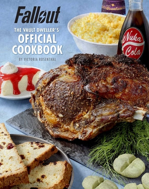 FALLOUT: THE VAULT DWELLER'S OFFICIAL COOKBOOK | VICTORIA ROSENTHAL