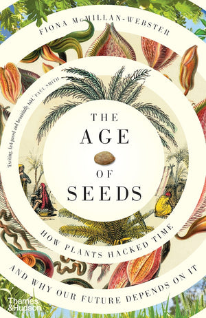 THE AGE OF SEEDS | FIONA MCMILLAN-WEBSTER