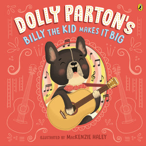 DOLLY PARTON'S BILLY THE KID MAKES IT BIG | DOLLY PARTON / ERICA S, PERL