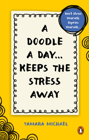 TAMARA MICHAEL | DOODLE A DAY KEEPS THE STRESS AWAY