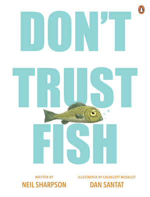 NEIL SHARPSON | DON'T TRUST FISH