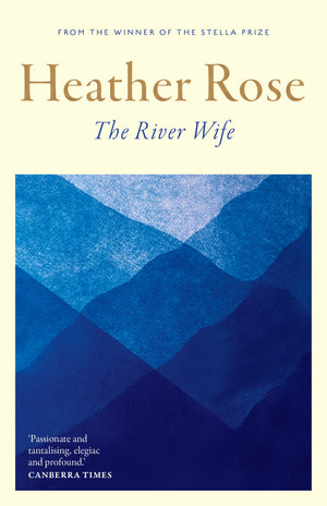 HEATHER ROSE | RIVER WIFE