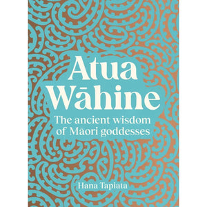 HANA TAPIATA | ATUA WAHINE