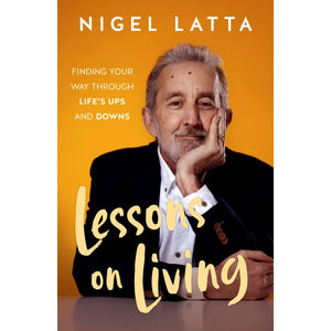 NIGEL LATTA | LESSONS ON LIVING