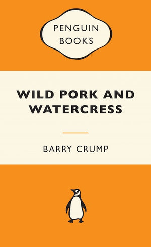 BARRY CRUMP | WILD PORK AND WATERCRESS