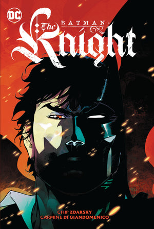 BATMAN: THE KNIGHT | CHIP ZDARSKY
