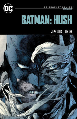 JOSH LOEB | BATMAN: HUSH: DC COMPACT COMICS EDITION