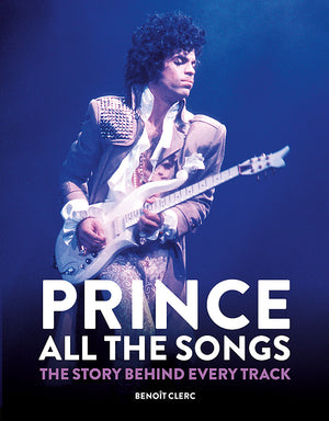 BENOIT CLERC | PRINCE: ALL THE SONGS