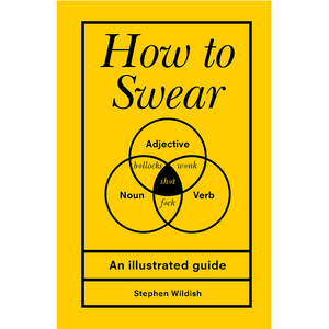 WILDISH STEPHEN | HOW TO SWEAR