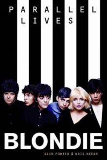 BLONDIE PARALLEL LIVES | PORTER DICK / NEEDS KRIS