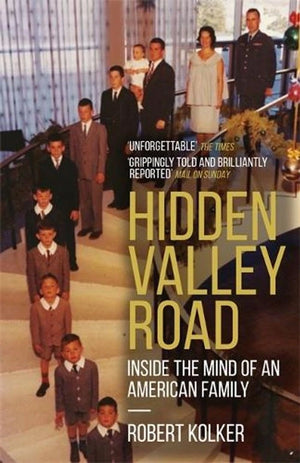ROBERT KOLKER | HIDDEN VALLEY ROAD