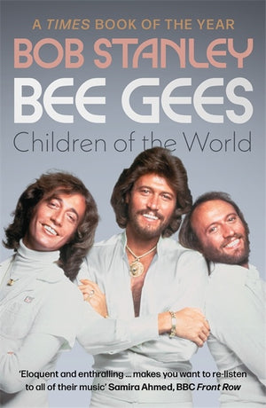 BOB STANLEY | BEE GEES CHILDREN OF THE WORLD