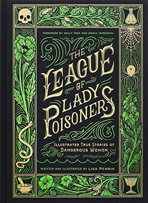 LEAGUE OF LADY POISONERS - GREEN FOIL EDGE (*NOT MINT ON BASE, DISCOUNT) | LISA PERRIN