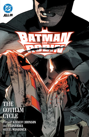 PHILLIP KENNEDY JOHNSON | BATMAN AND ROBIN VOL 2: THE GOTHAM CYCLE