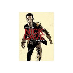 KLEIST REIHNHARD | NICK CAVE MERCY ON ME - GRAPHIC NOVEL