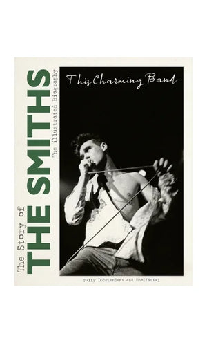 CAROLYN MCHUGH | THIS CHARMING BAND STORY OF THE SMITHS