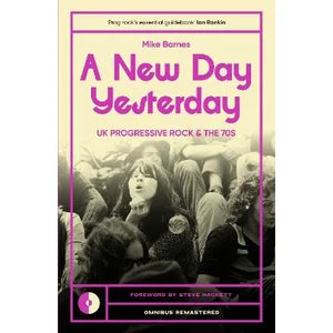 MIKE BARNES | A NEW DAY YESTERDAY UK PROGRESSIVE ROCK AND THE 1970S