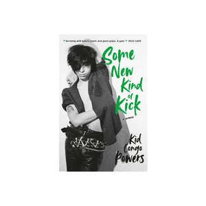 KID CONGO POWERS | SOME NEW KIND OF KICK
