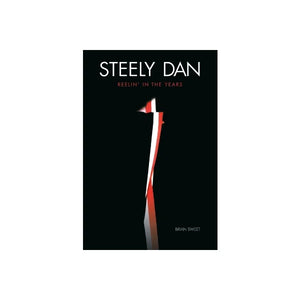 BRIAN SWEET | STEELY DAN REELIN' IN THE YEARS