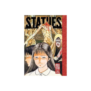 JUNJI ITO | STATUES - THE JUNJI ITO STORY COLLECTION