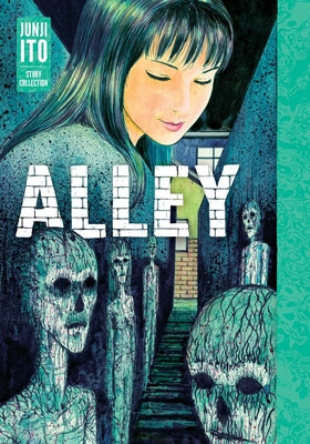 JUNJI ITO | ALLEY: JUNJI ITO STORY COLLECTION