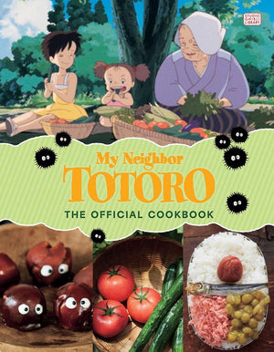 STUDIO GHIBLI | MY NEIGHBOR TOTORO: THE OFFICIAL COOKBOOK